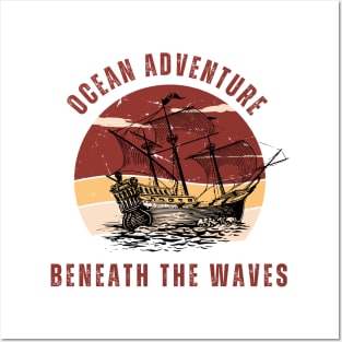 Ocean, adventure, sailing ship, retro, waves Posters and Art